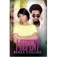 I Repent Renea Collins Paperback Novel Book