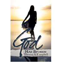 God Has Spoken Theresa A. Campbell Paperback Book
