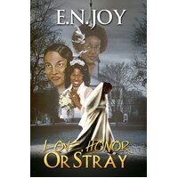 Love, Honor or Stray: E. N. Joy Paperback Book