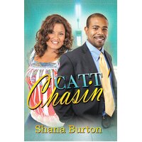 Catt Chasin' Shana Burton Paperback Book
