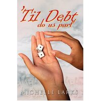 til Debt Do Us Part Michelle Larks Paperback Novel Book