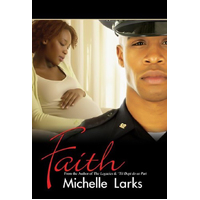 Faith (Urban Christian) Michelle Larks Paperback Novel Book