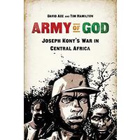 Army of God: Joseph Kony's War in Central Africa - History Book