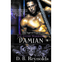 The Stone Warriors: Damian -D B Reynolds Book
