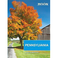 Moon Pennsylvania: Moon Handbooks Anna Dubrovsky Paperback Book