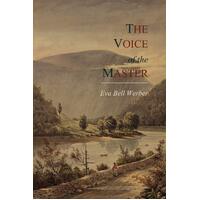 The Voice of the Master - Eva Bell Werber
