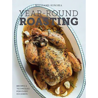 Year-Round Roasting The Editors of Williams-Sonoma Hardcover Book