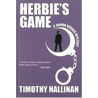 Herbie's Game: A Junior Bender Mystery Timothy Hallinan Hardcover Book