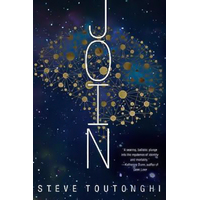 Join Steve Toutonghi Hardcover Novel Book
