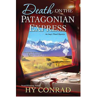 Death on the Patagonian Express Hy Conrad Hardcover Book