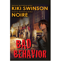Bad Behavior -Swinson, Kiki,Noire Novel Book