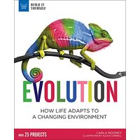 Evolution: How Life Adapts to a Changing Environment with 25 Projects