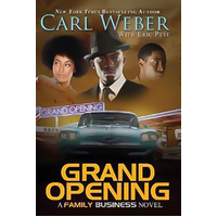 Grand Opening: A Family Business Novel Weber, Carl,Pete, Eric Paperback Novel