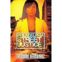 Philadelphia: Street Justice Treasure Hernandez Paperback Book