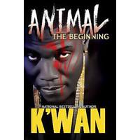 Animal: The Beginning K'wan Paperback Novel Book