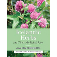 Icelandic Herbs and Their Medicinal Uses Paperback Book