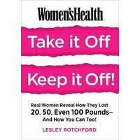 Women's Health Take It Off, Keep It Off! Book