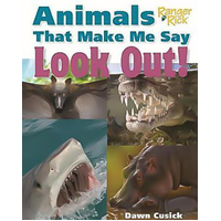 Animals That Make Me Say Look Out!: National Wildlife Federation Hardcover
