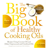 The Big Book of Healthy Cooking Oils Paperback Book