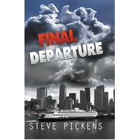 Final Departure Steve Pickens Paperback Book