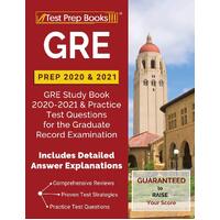 GRE Prep 2020 & 2021: GRE Study Book 2020-2021 & Practice Test Questions for the Graduate Record Examination [Includes Detailed Answer 
