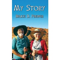 My Story -Bruce D. Prewer Biography Book