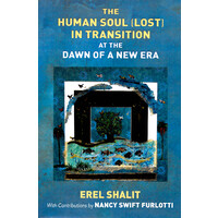 The Human Soul (Lost) in Transition At the Dawn of a New Era - Psychology Book
