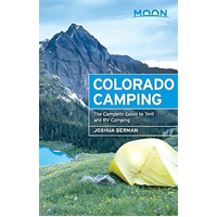 Moon Colorado Camping Travel Book