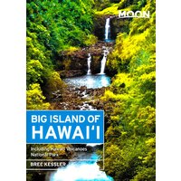 Moon Big Island of Hawaii (8th Ed): Including Hawaii Volcanoes National Park