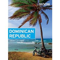 Moon Dominican Republic: Moon Handbooks -Lebawit Lily Girma Travel Book