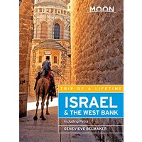 Moon Israel & the West Bank : Including Petra: Moon Handbooks - Travel Book