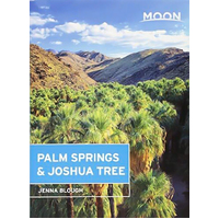 Moon Palm Springs & Joshua Tree: Moon Handbooks -Jenna Blough Travel Book
