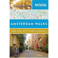 Moon Amsterdam Walks Moon Travel Guides Paperback Book