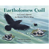 Bartholomew Quill: A Crow's Quest to Know Who's Who Hardcover Book