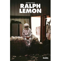 Ralph Lemon: MoMA Modern Dance Book