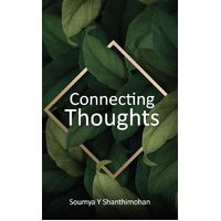 Connecting Thoughts - Soumya Y Shanthimohan
