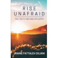 Rise Unafraid - Janine Fattaleh Diliani
