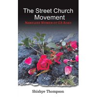 The Street Church Movement - Shishye Thompson
