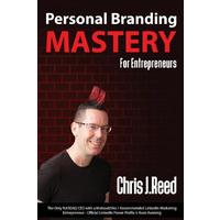 Personal Branding Mastery for Entrepreneurs -Chris J Reed Business Book