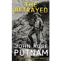 The Betrayed -John Rose Putnam Fiction Book