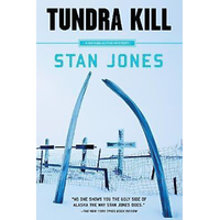 Tundra Kill: A Nathan Active Mystery Stan Jones Paperback Book