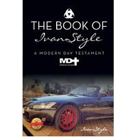 The Book of IvanStyle: A Modern Day Testament - Ivan Sudarsana