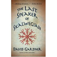 The Last Speaker of Skalwegian - David Gardner