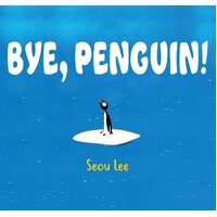 Bye, Penguin! - Seo-wu Lee