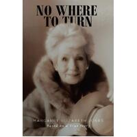 No Where To Turn - Margaret Elizabeth Jones