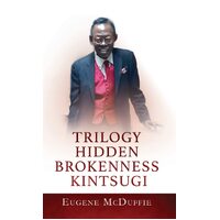 Trilogy Hidden Brokenness Kintsugi - Eugene McDuffie