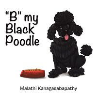 B My Black Poodle - Malathi Kanagasabapathy