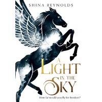 A Light in the Sky  - Shina Reynolds