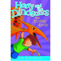 FLYING SAVE: Harry and the Dinosaurs Ian Whybrow Paperback Book