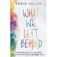 WHAT WE LEFT BEHIND Robin Talley Paperback Book
